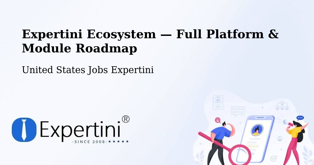 Expertini Ecosystem — Full Platform & Module Roadmap – Milpitas